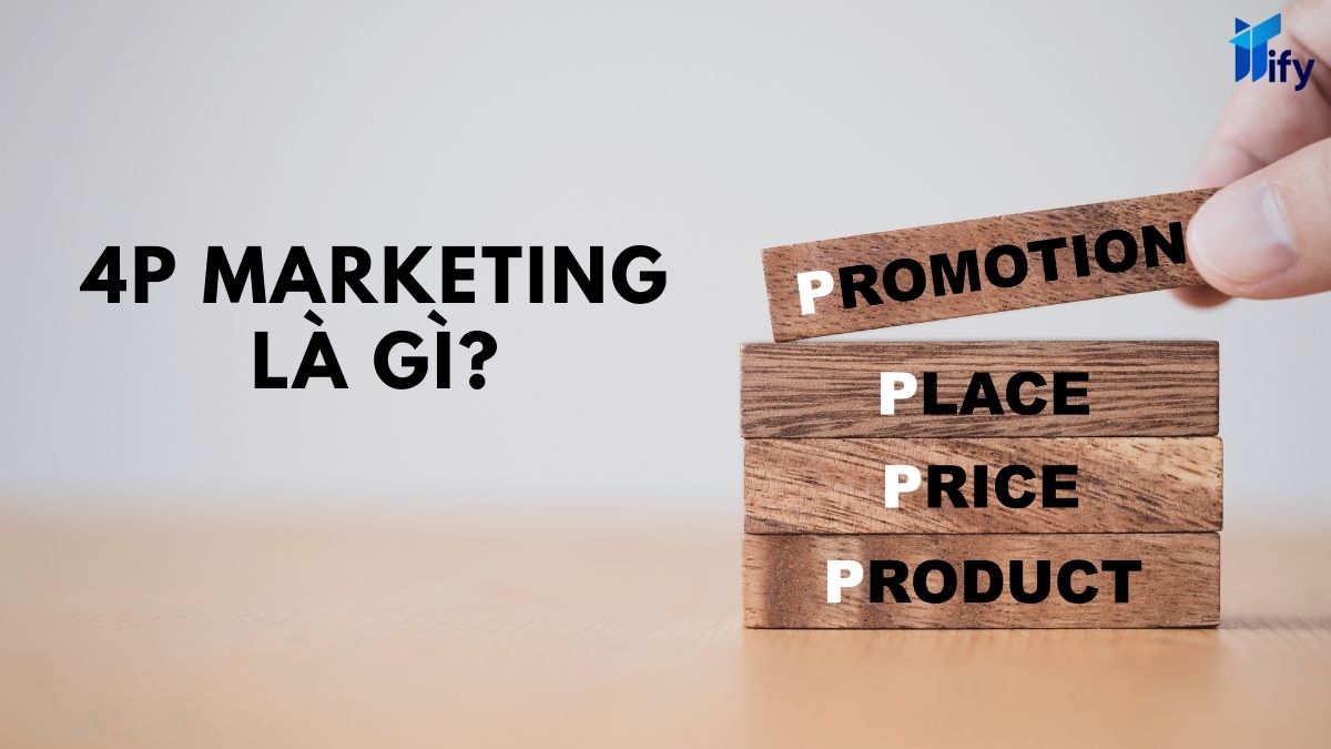 4P Marketing Là Gì?