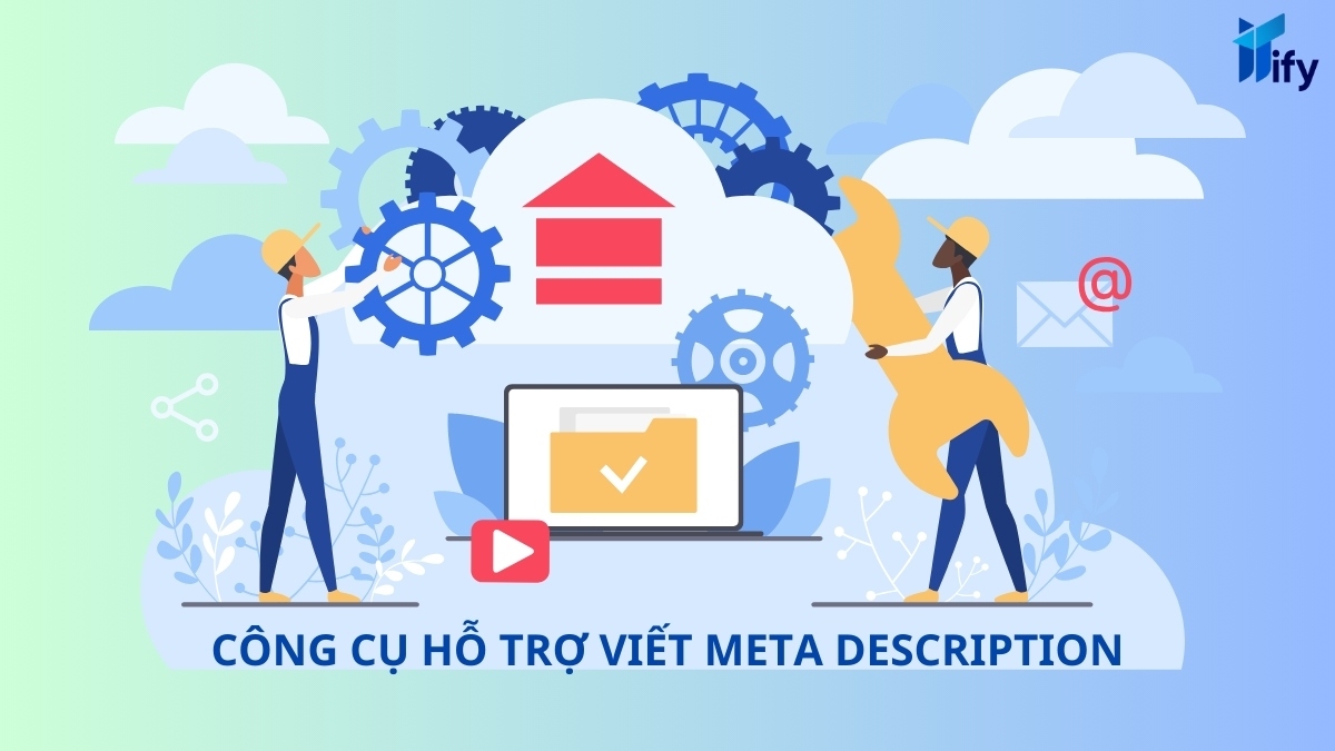 Công cụ hỗ trợ viết Meta Description