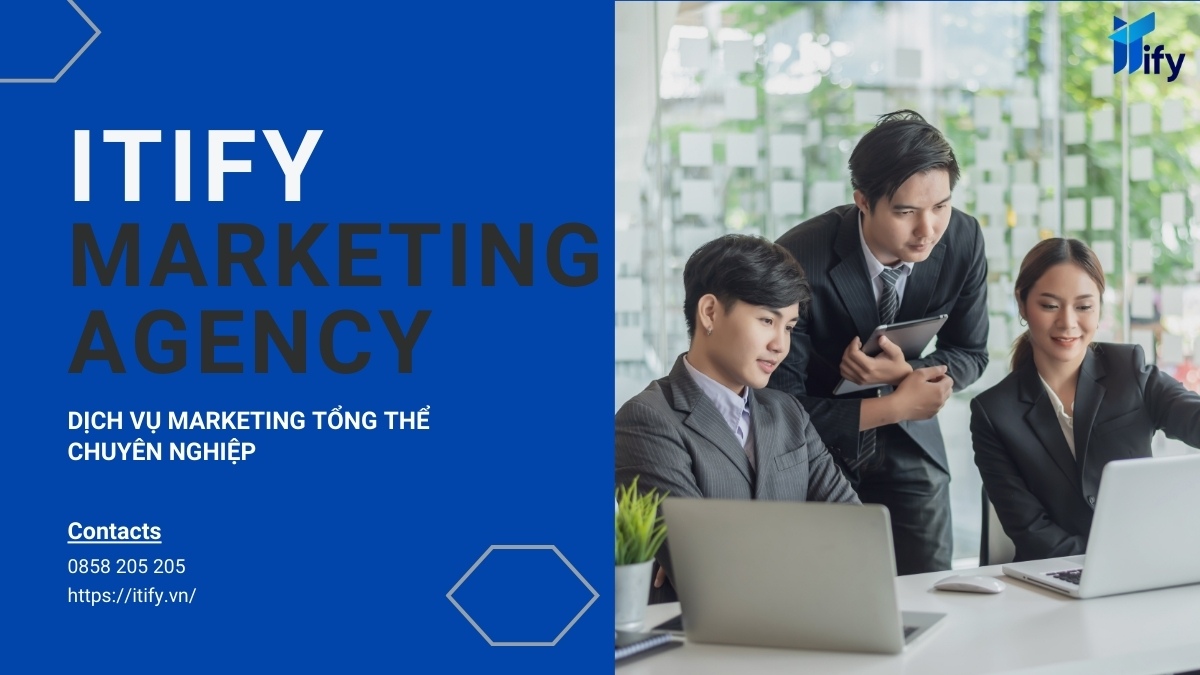 Khám Phá Giải Pháp Marketing Hiệu Quả tại ITIFY Marketing Agency