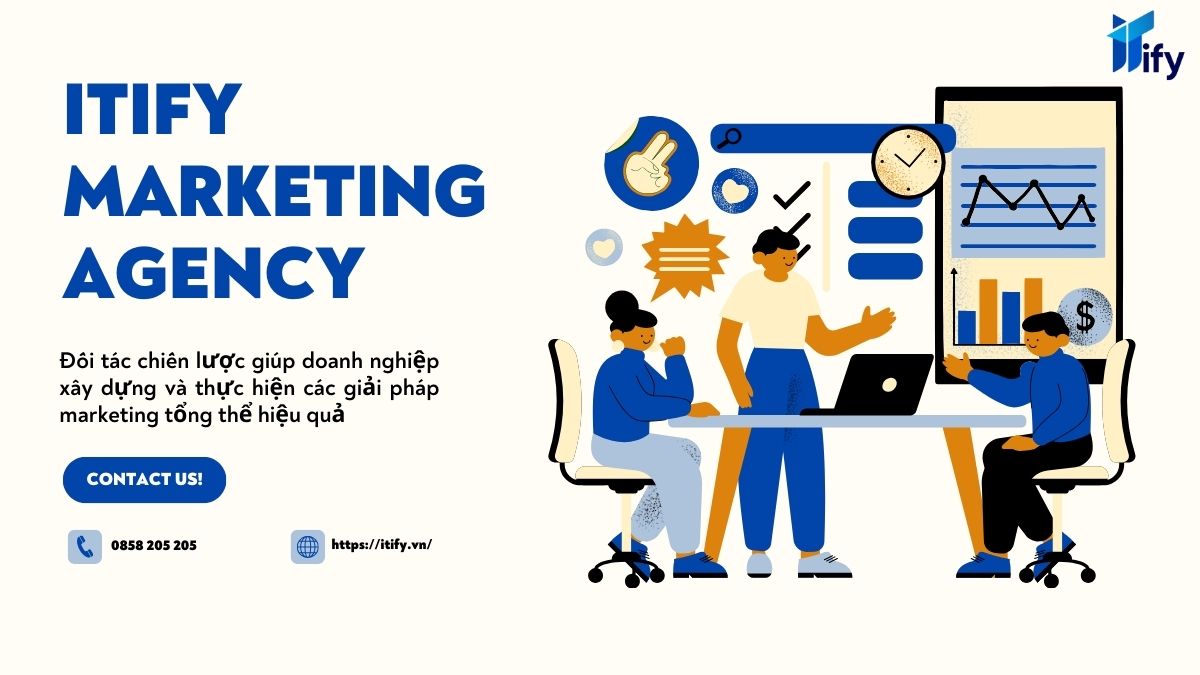 Dịch Vụ Marketing Tổng Thể Của ITIFY Marketing Agency