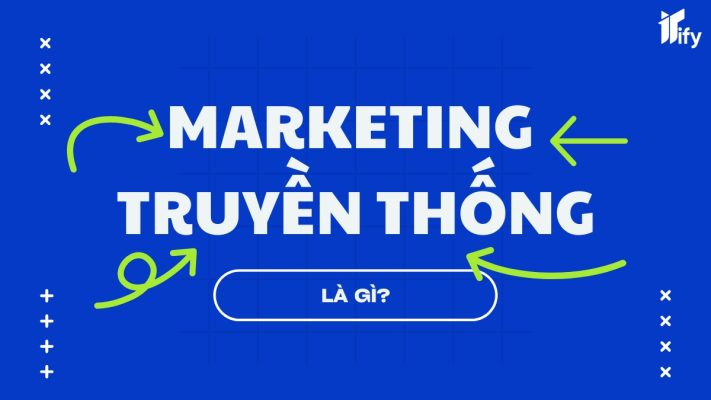 Marketing Truyền Thống Là Gì?