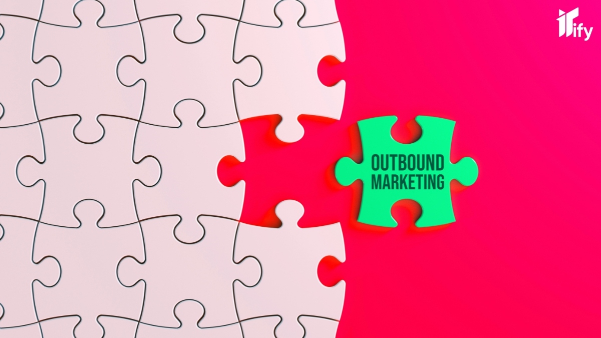 Outbound Marketing Là Gì? 