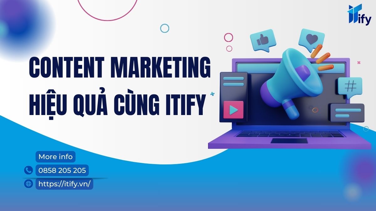 Dịch vụ content marketing ITIFY: Bí quyết thành công trong thị trường cạnh tranh