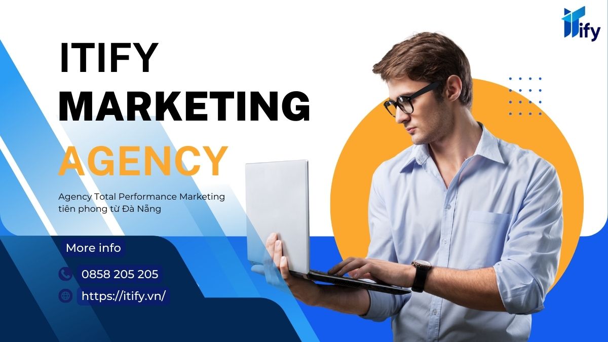 Dịch vụ marketing tổng thể tại ITIFY Marketing Agency