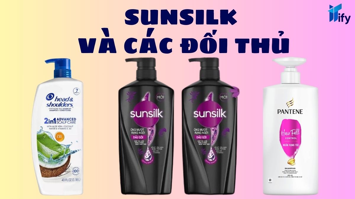 So sánh chiến lược marketing của Sunsilk với các đối thủ trên thị trường