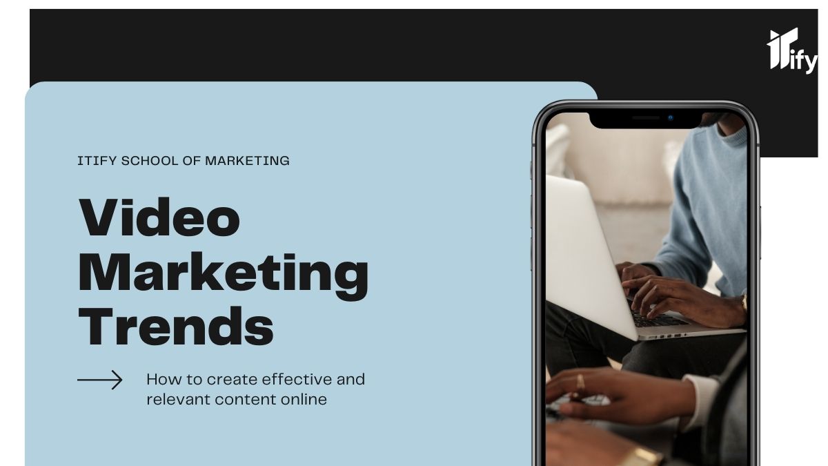 Xu hướng Video Marketing của Itify Marketing Agency