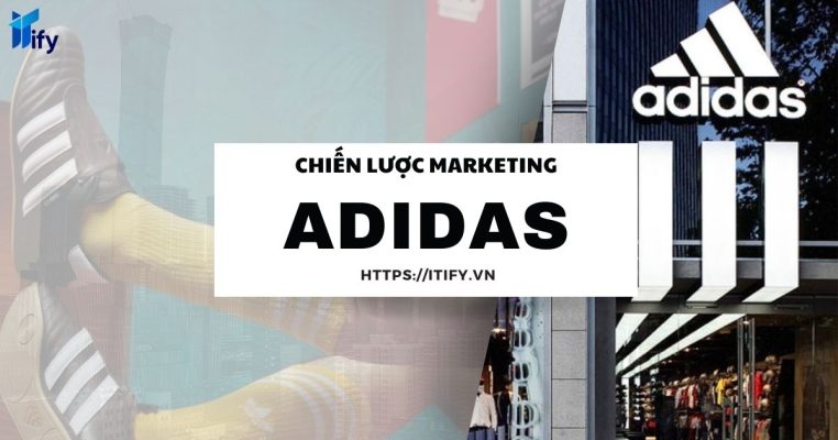 Chiến Lược Marketing Của Adidas