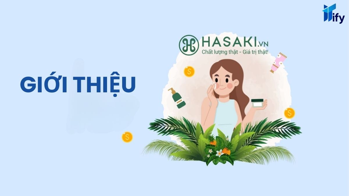 Hasaki: Hệ thống cửa hàng sắc đẹp uy tín