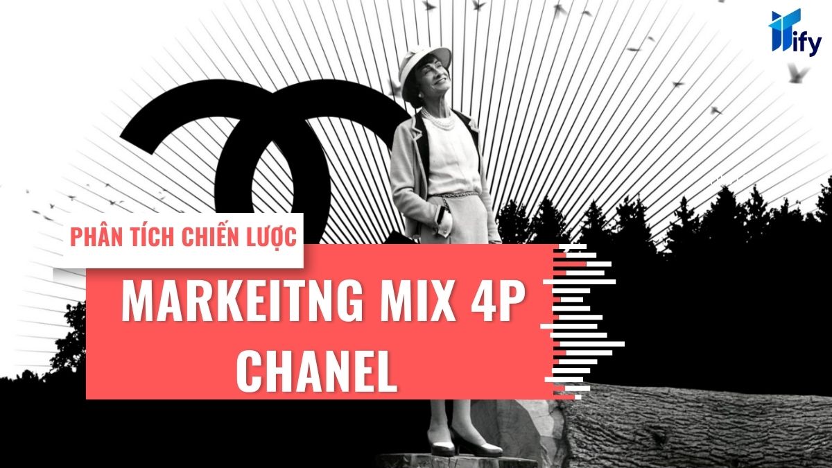 Phân tích chiến lược Marketing Mix 4P của Chanel