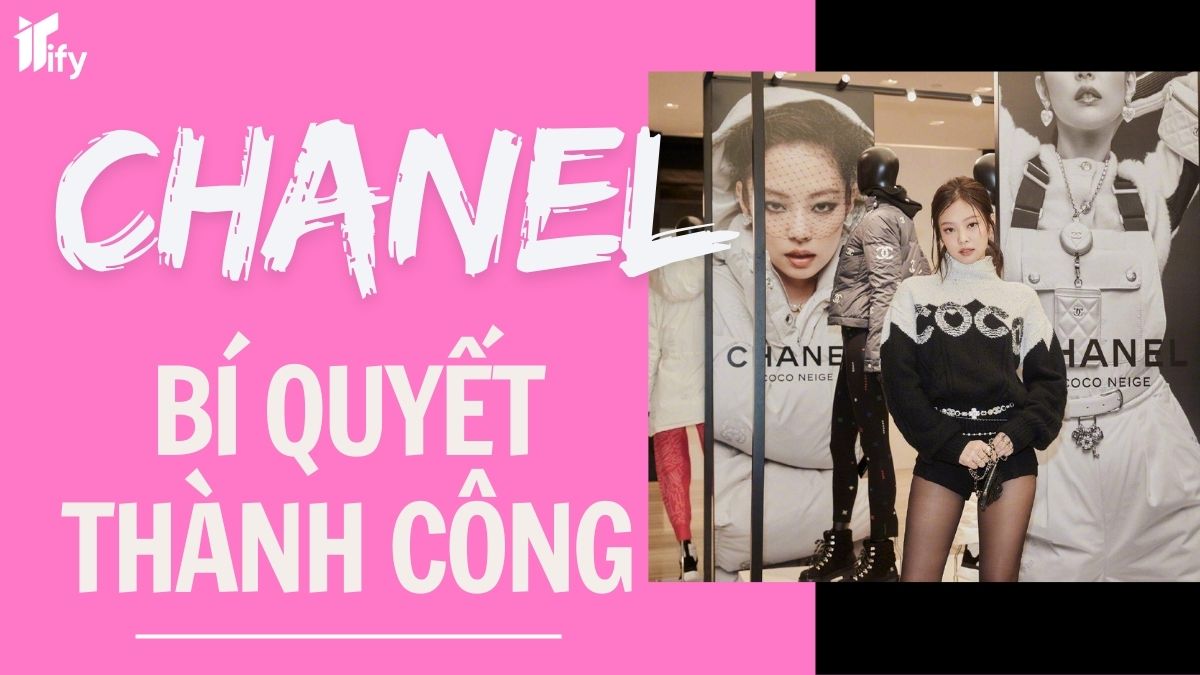 Top bí quyết thành công từ chiến lược Marketing của Chanel