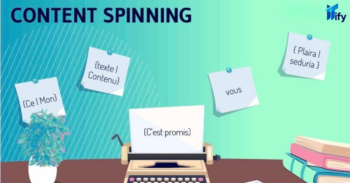 Spin Content Là Gì? Những Rủi Ro Bạn Cần Tránh Khi Tạo Spin Content Tránh Spin Quá Mức & kiểm tra lại tính độc đáo của nội dung