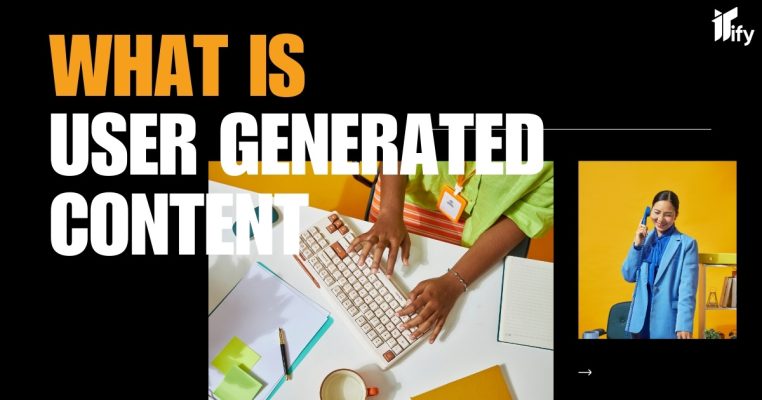 User Generated Content Là Gì? Lợi Ích Và Cách Áp Dụng Hiệu Quả