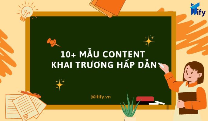10 mau content khai truong hap dan giup tang tuong tac gap doi