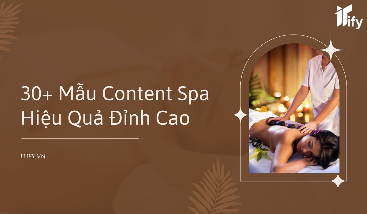 30 mau content spa hieu qua dinh cao tang chuyen doi hut khach tu nhien