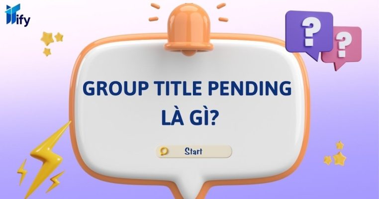 Group title pending là gì?